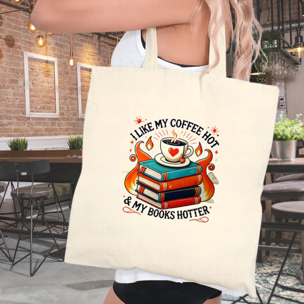 Like My Coffee Hot  and My Books Hotter – Cotton Canvas Tote