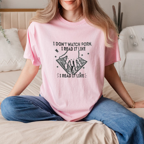 I don't watch porn 100% Cotton Tee