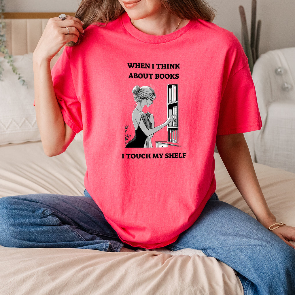 When I think about books. I touch my shelf. Unisex Heavy Cotton Tee