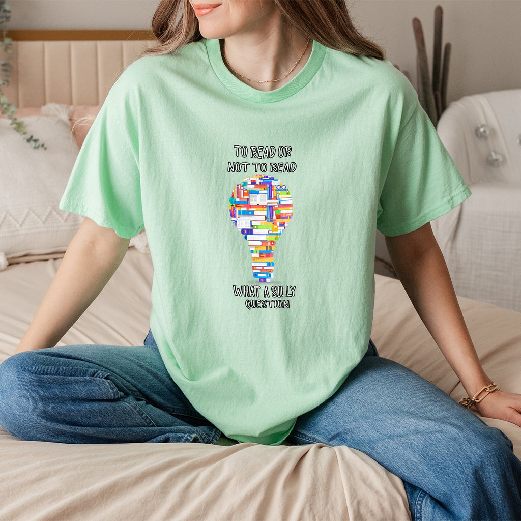 To Read or Not to Read – 100% Cotton Tee