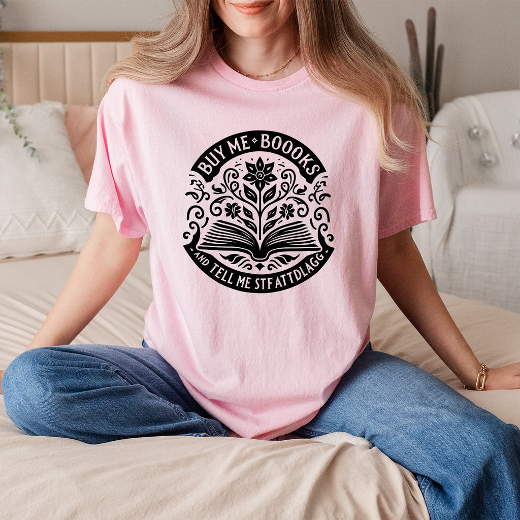 Buy me books and tell me STFATTDLAGG. Unisex Heavy Cotton Tee