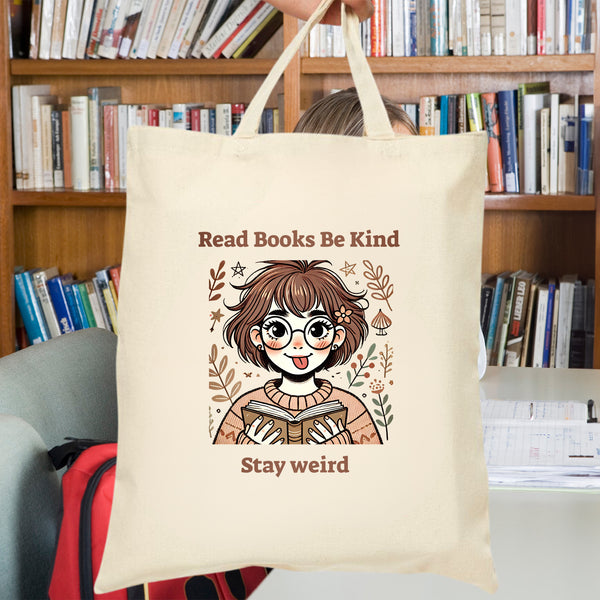 Read Books, Be Kind, Stay Weird – Cotton Canvas Tote Bag